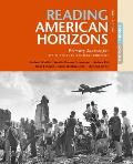 Reading American Horizons Primary Sources For U S History In A Global Context Volume Ii