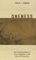 Oneness East Asian Conceptions Of Virtue Happiness & How We Are All Connected
