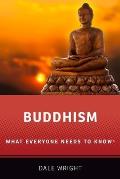 Buddhism What Everyone Needs to KnowR