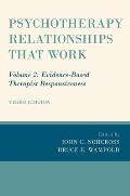 Psychotherapy Relationships That Work Volume 2 Evidence Based Therapist Responsiveness