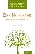 Case Management: An Introduction to Concepts and Skills
