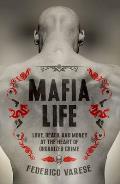 Mafia Life Love Death & Money at the Heart of Organized Crime