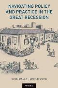 Navigating Policy and Practice in the Great Recession