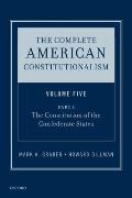 The Complete American Constitutionalism, Volume Five, Part I: The Constitution of the Confederate States