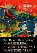 Oxford Handbook of Peacebuilding, Statebuilding, and Peace Formation