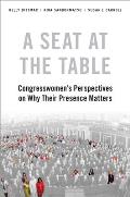 A Seat at the Table: Congresswomen's Perspectives on Why Their Presence Matters