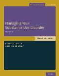 Managing Your Substance Use Disorder: Client Workbook