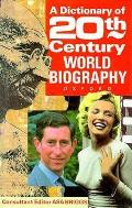 Dictionary Of Twentieth Century World Biograph