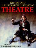 Oxford Illustrated History Of Theatre