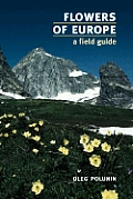 Flowers Of Europe A Field Guide