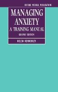 Managing Anxiety: A Training Manual