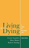 Living with Dying: A Guide for Palliative Care