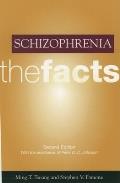 Schizophrenia: The Facts