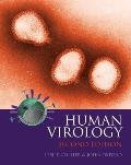 Human Virology: A Text for Students of Medicine, Dentistry, and Microbiology