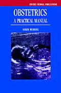 Obstetrics: A Practical Manual