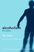 Alcoholism The Facts 3rd Edition