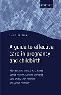 Guide to Effective Care in Pregnancy & Childbirth