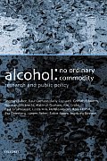 Alcohol & Public Policy No Ordinary Commodity