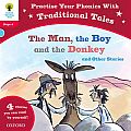 Oxford Reading Tree: Level 4: Traditional Tales Phonics the Man, the Boy and the Donkey and Other Stories