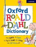 Oxford Roald Dahl Dictionary From aardvark to zozimus a real dictionary of everyday & extra usual words