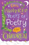 One Hundred Years Of Poetry For Children