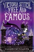 Victoria Stitch: Free and Famous: Volume 2