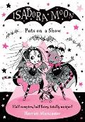 Isadora Moon Puts on a Show: Volume 10