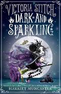 Victoria Stitch: Dark and Sparkling: Volume 3