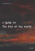 Guide To The End Of The World