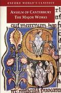 Anselm Of Canterbury The Major Works