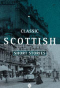 Classic Scottish Short Stories