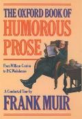 Oxford Book Of Humorous Prose
