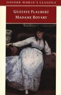 Madame Bovary Life In A Country Town Oxf