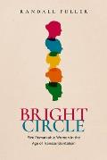 Bright Circle: Five Remarkable Women in the Age of Transcendentalism