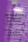 The Integration of Language and Society: A Cross-Linguistic Typology