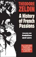 France, 1848-1945: Ambition and Love