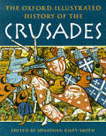 Oxford Illustrated History Of The Crusades