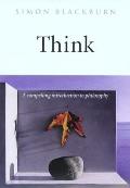 Think A Compelling Introduction To Philosophy