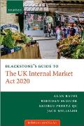 Blackstone's Guide to the UK Internal Market ACT 2020