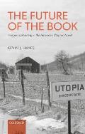 The Future of the Book: Images of Reading in the American Utopian Novel