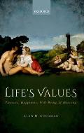 Life's Values: Pleasure, Happiness, Well-Being, and Meaning