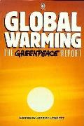 Global Warming: The Greenpeace Report