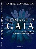Homage To Gaia The Life Of An Independen