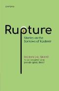 Rupture: Stories on the Sorrows of Kashmir