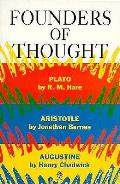 Founders of Thought: Plato, Aristotle, Augustine