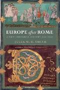 Europe After Rome: A New Cutural History 500-1000