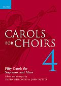 Carols for Choirs 4 Fifty Carols for Sopranos & Altos