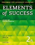 Elements of Success 2 Split Edition Student Book a with Essential Online Practice [With Access Code]