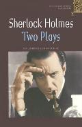 Oxford Bookworms Playscripts: Stage 1: 400 Headwordssherlock Holmes: Two Plays