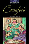 Cranford: Level 4: 1,400-Word Vocabulary (Oxford Bookworms Library)